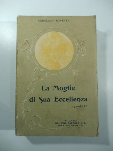 La moglie di Sua Eccellenza. Romanzo. Edizione XV